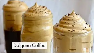 Dalgona Coffee Recipe | How To Make Dalgona Coffee 3 Ways | Ditch the Starbucks Foam