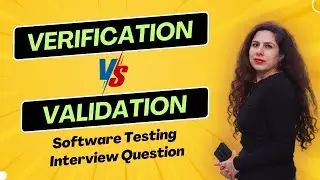 Verification vs Validation | Software Testing Interview Question