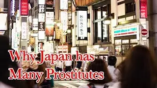 Why Many Japanese Women Work in Prostitution