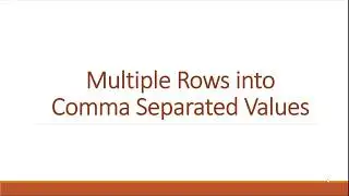 SQL - Multiple rows into comma separated values