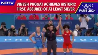 Vinesh Phogat News | Vinesh Phogat Achieves Historic First, Assured Of At Least Silver