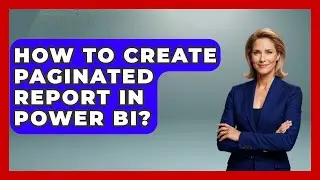 How To Create Paginated Report In Power BI? - The Friendly Statistician