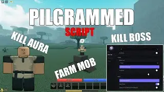 roblox pilgrammed script (kill aura,auto farm mobs,kill boss) pastebin 2023