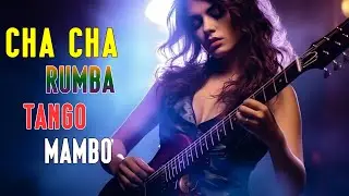 Nonstop Latin Hits 2023 | RUMBA / CHA CHA / TANGO / MAMBO | Best NonStop Latin Instrumental Music