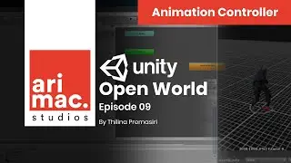 Unity Open World - #9 (Animation Controller)