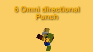 6 Omni Directional Punch In TSBG.