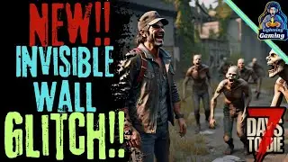 7 days to die 1.0 glitch!! invisible walls!