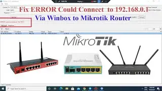 Tutorail:Winbox Fix ERROR Could Not Connect to Mikrotik Via IP to  Working100%