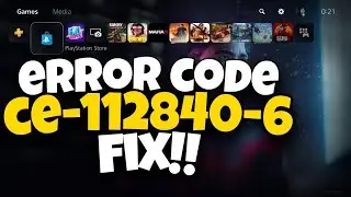 How To Fix PS5 Error Code CE-112840-6 in 2023