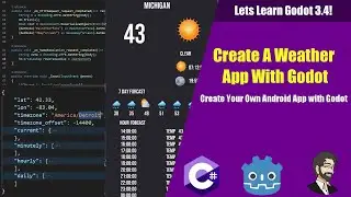 Lets Learn Godot 3.4! Creating a Android Weather App With Godot!