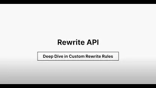 Rewrite Function Structure - Deep Dive into Custom Rewrite Rules