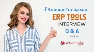 TOP 15 ERP Tools Interview Questions and Answers 2019 Part-1 | ERP Tools | Wisdom jobs