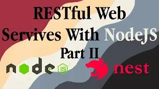 Building RESTful Web Services With NodeJS - Part II