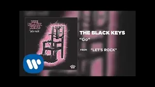 The Black Keys - Go [Official Audio]