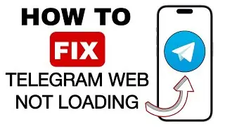 How to Fix Telegram Web Not Loading - web.telegram.org not loading - Step by Step Tutorial (2024)