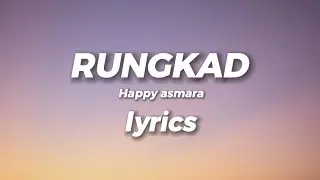 LIRIK RUNGKAD - Happy asmara