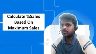 POWER BI | How to Calculate Percentage Sales Based on Maximum Sales