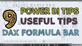 9 Useful Tips in DAX Formula Bar In Power BI - TAIK18 (15-7) Power BI