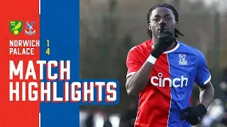 BACK TO WINNING WAYS 🦅 | Norwich 1-4 Palace | U18 Match Highlights