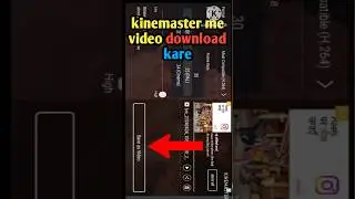 😱 kinemaster me video download kare l kinemaster me video editing  kar ke download kare l 