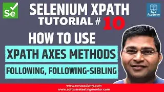 Selenium XPath Tutorial #10 - XPath Axes following, following-sibling