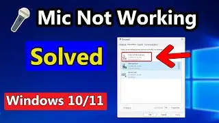 Microphone Not Working Windows 11 in 2024 | mic not working windows 10