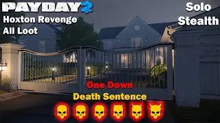 Payday 2 - Hoxton Revenge - All Loot - DSOD - (SOLO - STEALTH)