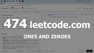 Разбор задачи 474 leetcode.com Ones and Zeroes. Решение на C++