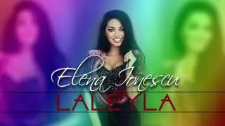 Elena Ionescu - Laleyla (by Playu' Nostru)