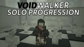 Voidwalker Solo Progression (NEW ORIGIN) | Deepwoken