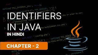 IDENTIFIRES IN JAVA || IN HINDI CHAPTER 2 || NARESH SWAMI