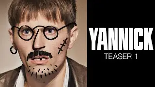 YANNICK - Teaser 1