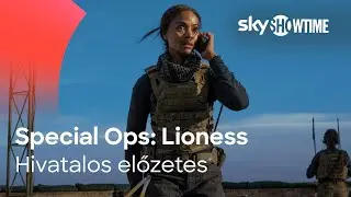 Special Ops: Lioness | Hivatalos Előzetes | SkyShowtime Magyarország