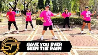 HAVE YOU EVER SEEN THE RAIN - Cha Cha | Retro | Dance Fitness | Zumba