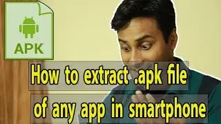 How to extract .apk file from applications installed in any android