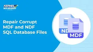 Repair Corrupt MDF and NDF SQL Database Files