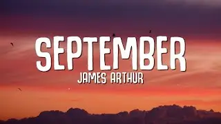 James Arthur - September (Lyrics)