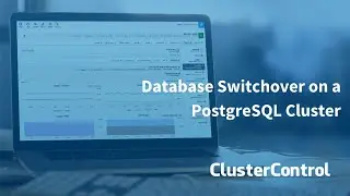 Database Switchover on a PostgreSQL Cluster with ClusterControl