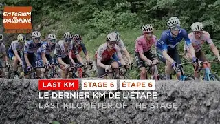 Last KM - Stage 6 - #Dauphiné 2023