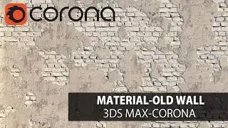 3DS Max Corona Tutorial- Corona Layered Mtl Example (Old Brick Wall)