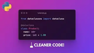 Dataclasses made my Python code cleaner!