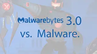 MalwareBytes 3.0 Review - Part 2 - Malwarebytes vs Malware