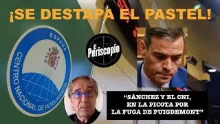 ¡SE DESTAPA EL PASTEL: SÁNCHEZ Y EL CNI, EN LA PICOTA POR LA FUGA DE PUIGDEMONT!