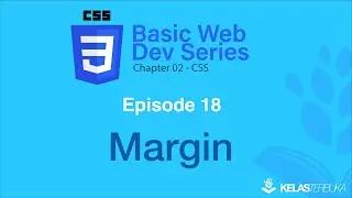 Belajar Web Dasar [CSS] - Episode 18 - Margin