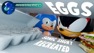 EGGS - Sonic Short 3D Reanimated