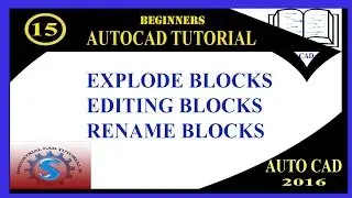 EXPLODE BLOCKS || EDIT BLOCKS || RENAME BLOCKS || BASIC TUTORIALS FOR BEGINNERS || AUTO-CAD 2016