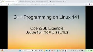 C++ Programming on Linux - Update From TCP to TLS Example using OpenSSL