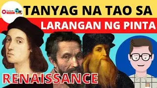 TANYAG NA TAO SA LARANGAN NG PINTA | PANAHON NG RENAISSANCE | ARALING PANLIPUNAN 8 QUARTER 3