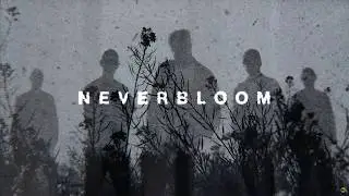 Rain City Drive - Neverbloom (Official Lyric Video)