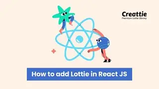 How to add Lottie JSON animations in React JS